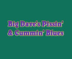 Pissin & Cummin Blues