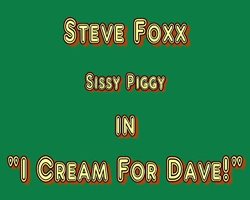 Steve Fox Cums For Dave!  
